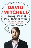 Thinking About It Only Makes It Worse-Audio Book - By David Mitchell-MP3 on CD