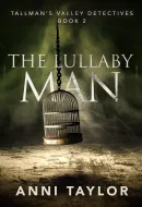 Anni Taylor - The Lullaby Man - Audio Book