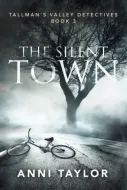 Anni Taylor - The Silent Town - Audio Book