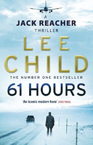 Jack Reacher- Lee Child14. 61 Hours