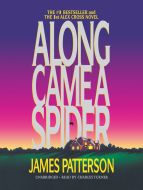 James Patterson - Along Came a Spider