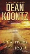 Dean Koontz - Dark Rivers Of The Heart
