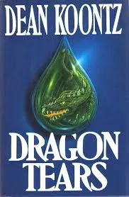 Dean Koontz - Dragon Tears