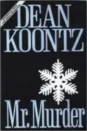 Dean Koontz - Mr. Murder