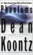 Dean Koontz - Phantoms