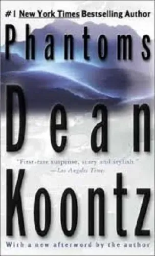Dean Koontz - Phantoms