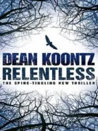 Dean Koontz - Relentless