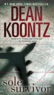 Dean Koontz - Sole Survivor