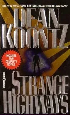 Dean Koontz - Strange Highways