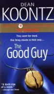 Dean Koontz - The good guy