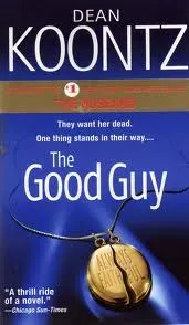 Dean Koontz - The good guy