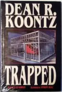 Dean Koontz - Trapped