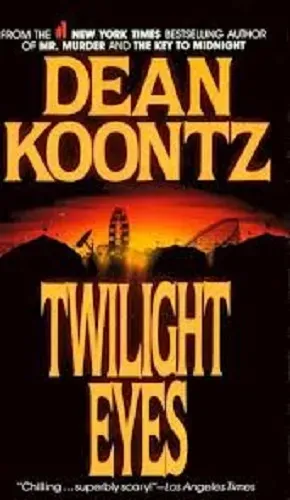 Dean Koontz - Twilight Eyes