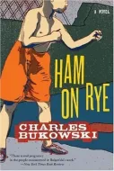 Charles Bukowski-Ham on Rye (Unabridged)- Audio Book on CD